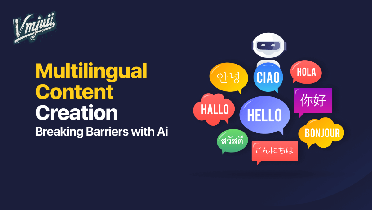 The Role of AI in Multilingual Content Creation: Reaching a Global Audience